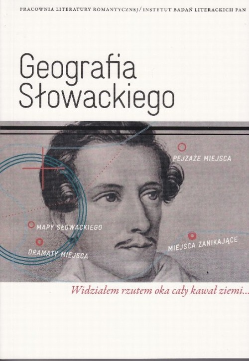 Tytuł: Geografia Słowackiego
Autor: 
Wydawnictwo: Instytut Badań Literackich PAN
Formaty: PDF