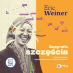 Tytuł: Geografia szczęścia
Autor: Eric Weiner
Wydawnictwo: Wydawnictwo Naukowe PWN
Formaty: MP3