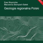 Tytuł: Geologia regionalna Polski
Autor: Ewa Stupnicka, Marzenna Stempień-Sałek
Wydawnictwo: Wydawnictwa Uniwersytetu Warszawskiego
Formaty: PDF