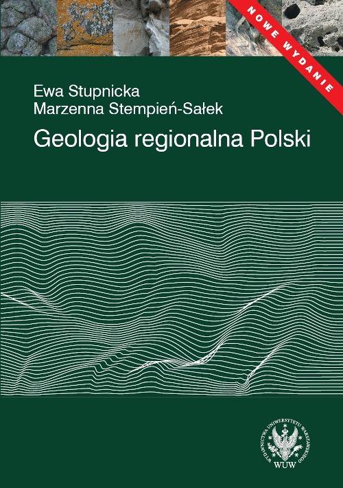 Tytuł: Geologia regionalna Polski
Autor: Ewa Stupnicka, Marzenna Stempień-Sałek
Wydawnictwo: Wydawnictwa Uniwersytetu Warszawskiego
Formaty: PDF
