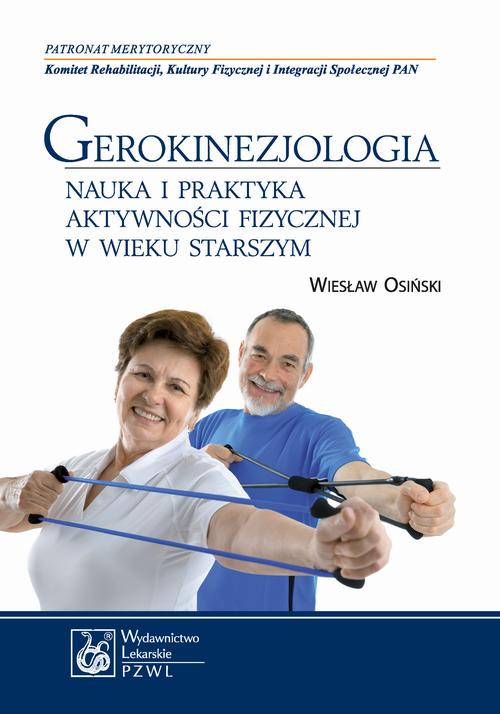 Gerokinezjologia. Nauka i praktyka aktywności fizycznej w wieku starszym — okładka e-booka