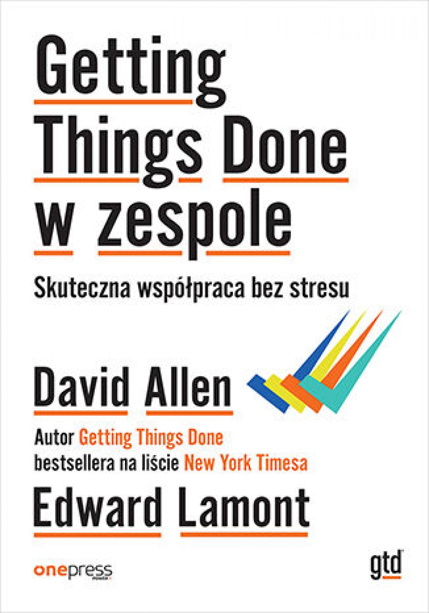 Getting Things Done w zespole. Skuteczna współpraca bez stresu — okładka e-booka