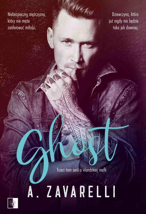 Tytuł: Ghost
Autor: A. Zavarelli
Wydawnictwo: NieZwykłe
Formaty: PDF, EPUB, MOBI