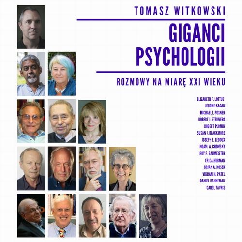 Tytuł: Giganci Psychologii. Rozmowy na miarę XXI wieku
Autor: Tomasz Witkowski
Wydawnictwo: eBOOKnij to
Formaty: MP3