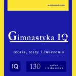Tytuł: Gimnastyka IQ
Autor: Aleksander Dydel
Wydawnictwo: Wydawnictwo e-bookowo
Formaty: PDF