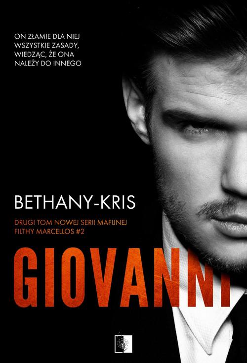 Tytuł: Giovanni
Autor: Bethany Kris
Wydawnictwo: NieZwykłe
Formaty: MOBI, EPUB, PDF