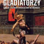 Tytuł: Gladiatorzy i walki z dzikimi zwierzętami na arenach
Autor: Christopher Epplett
Wydawnictwo: Wydawnictwo Astra
Formaty: EPUB, MOBI