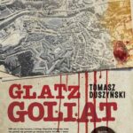 Tytuł: Glatz. Goliat
Autor: Tomasz Duszyński
Wydawnictwo: SQN
Formaty: EPUB, MOBI