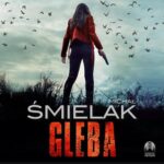 Tytuł: Gleba
Autor: Michał Śmielak
Wydawnictwo: Initium
Formaty: MP3