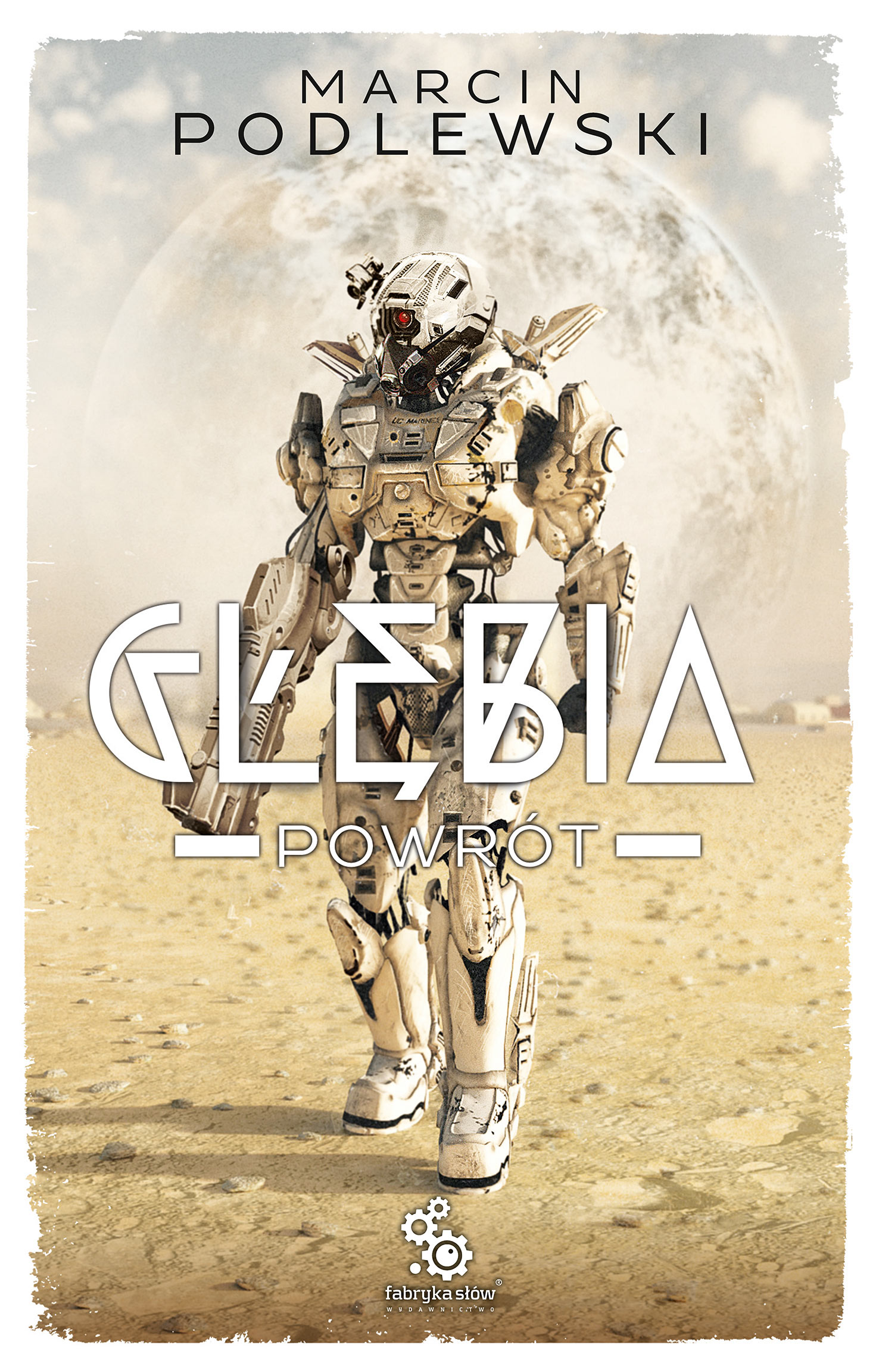 Tytuł: Głębia. Powrót. tom 2
Autor: Marcin Podlewski
Wydawnictwo: Fabryka Słów
Formaty: EPUB, MOBI