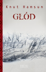 Tytuł: Głód
Autor: Knut Hamsun
Wydawnictwo: Zysk i S-ka
Formaty: EPUB, MOBI