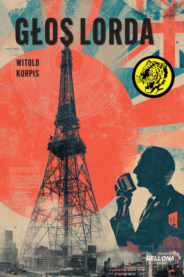 Tytuł: Głos lorda
Autor: Witold Kurpis
Wydawnictwo: Bellona
Formaty: EPUB, MOBI
