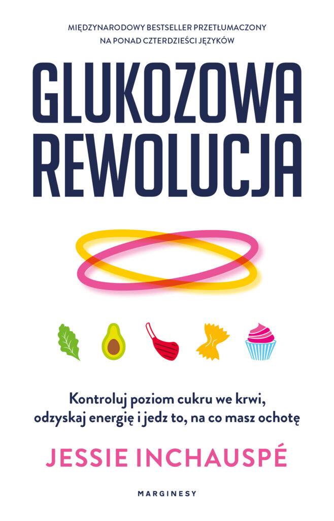 Tytuł: Glukozowa rewolucja. Kontroluj poziom cukru we krwi, odzyskaj energię i jedz to, na co masz ochotę
Autor: Jessie Inchauspé
Wydawnictwo: Wydawnictwo Marginesy
Formaty: EPUB, MOBI