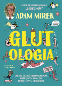Tytuł: Glutologia
Autor: Adam Mirek
Wydawnictwo: Emotikon
Formaty: EPUB, MOBI