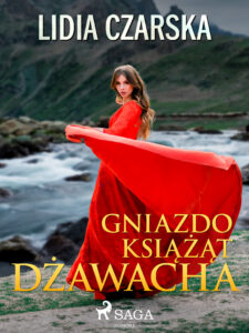 Tytuł: Gniazdo książąt Dżawacha
Autor: Lidija Aleksiejewna Czarska
Wydawnictwo: SAGA Egmont
Formaty: EPUB, MOBI