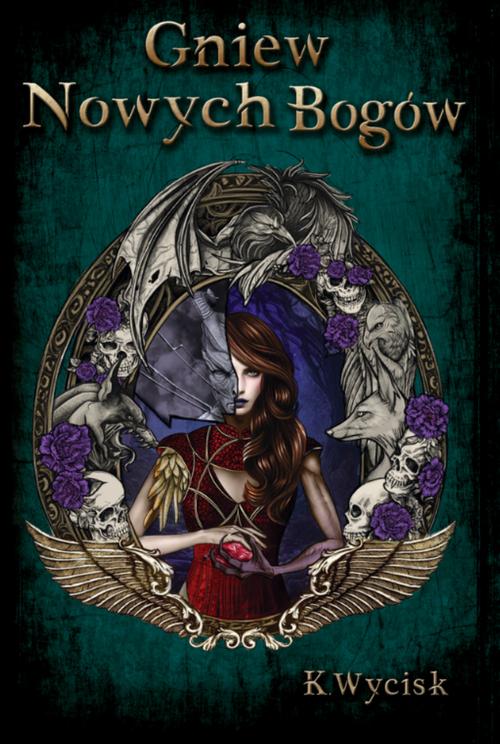 Tytuł: Gniew Nowych Bogów
Autor: Katarzyna Wycisk
Wydawnictwo: Wydawnictwo KDW
Formaty: MOBI, EPUB, PDF