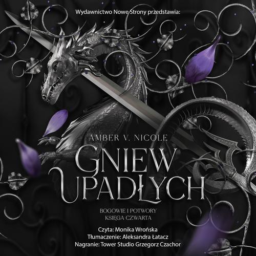 Tytuł: Gniew upadłych
Autor: Amber V. Nicole
Wydawnictwo: Nowe Strony
Formaty: MP3