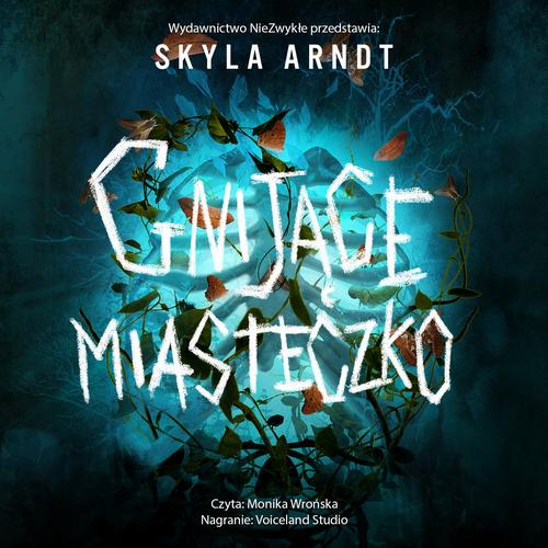 Tytuł: Gnijące miasteczko
Autor: Skyla Arndt
Wydawnictwo: Nowe Strony
Formaty: MP3