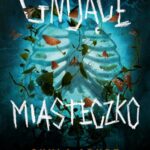 Gnijące miasteczko — okładka e-booka