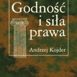 Tytuł: Godność i siła prawa. Szkice socjologicznoprawne
Autor: Andrzej Kojder
Wydawnictwo: Oficyna Naukowa
Formaty: PDF