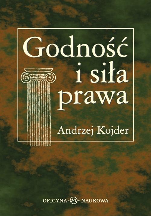Tytuł: Godność i siła prawa. Szkice socjologicznoprawne
Autor: Andrzej Kojder
Wydawnictwo: Oficyna Naukowa
Formaty: PDF