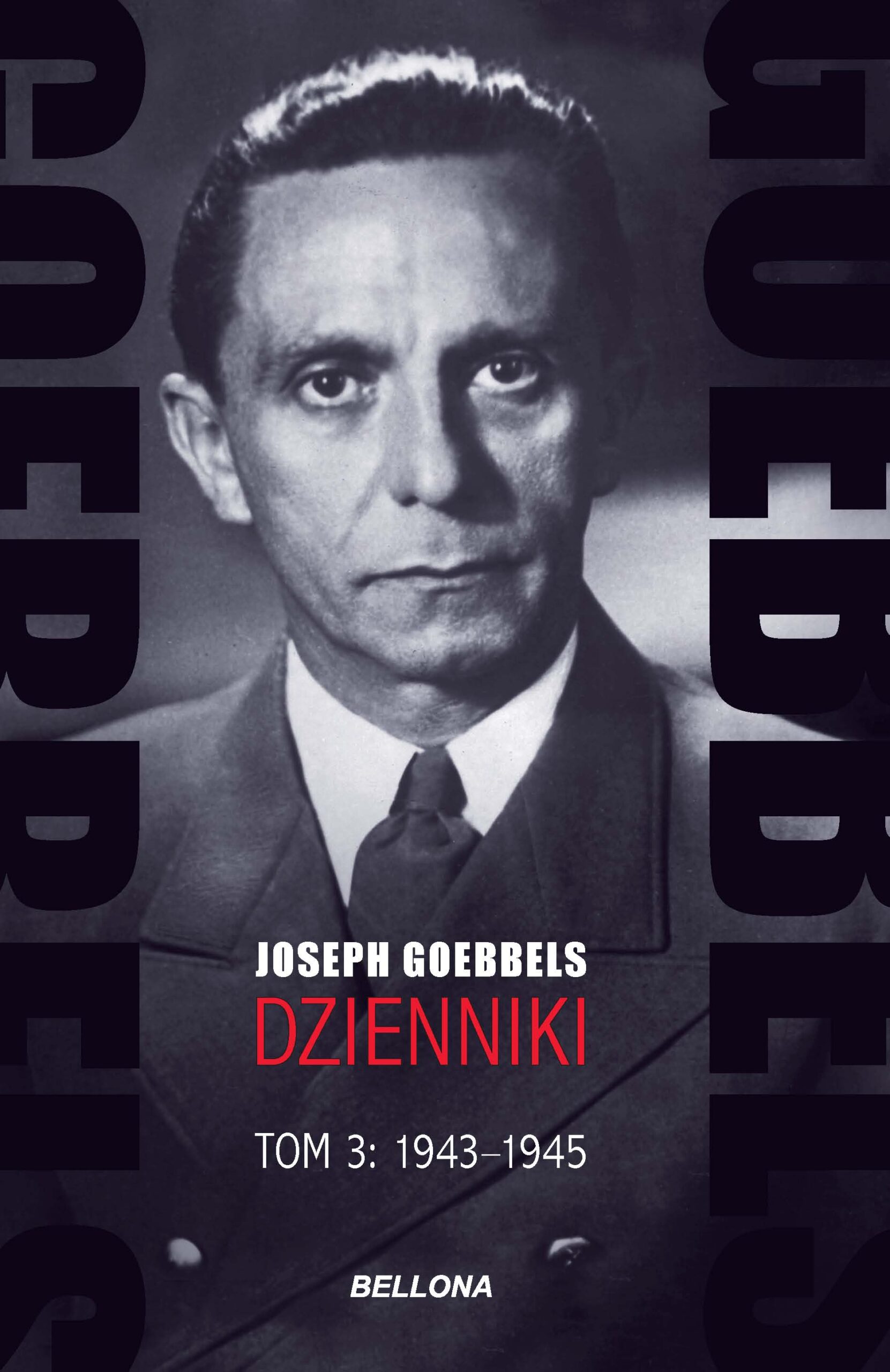 Goebbels. Dzienniki. Tom 3: 1943-1945 — okładka e-booka