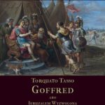 Tytuł: Goffred abo Ieruzalem Wyzwolona. Gerusalemme Liberata
Autor: Torquato Tasso
Wydawnictwo: Armoryka
Formaty: MOBI, EPUB