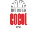 Tytuł: Gogol w Rzymie
Autor: Pawieł Annienkow
Wydawnictwo: Sedno
Formaty: PDF, MOBI, EPUB