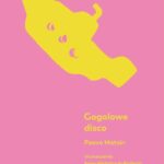 Tytuł: Gogolowe disco
Autor: Paavo Matsin
Wydawnictwo: Marpress
Formaty: MP3
