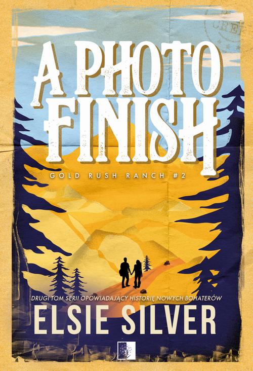 Tytuł: Gold Rush Ranch Tom 2 A Photo Finish
Autor: Elsie Silver
Wydawnictwo: NieZwykłe Zagraniczne
Formaty: MOBI, EPUB