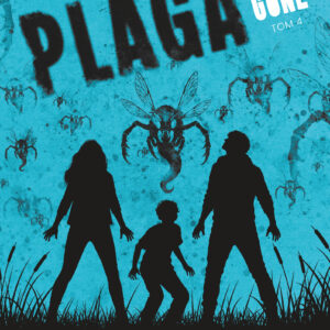 Tytuł: GONE (#4). Plaga.
Autor: Michael Grant
Wydawnictwo: We need YA
Formaty: EPUB, MOBI