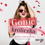 Tytuł: Gonić króliczka
Autor: Mariola Zaczyńska
Wydawnictwo: Storybox
Formaty: MP3