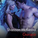 Tytuł: Gorąca trzydziestka
Autor: Shannon Mckenna
Wydawnictwo: Harlequin
Formaty: MOBI, EPUB