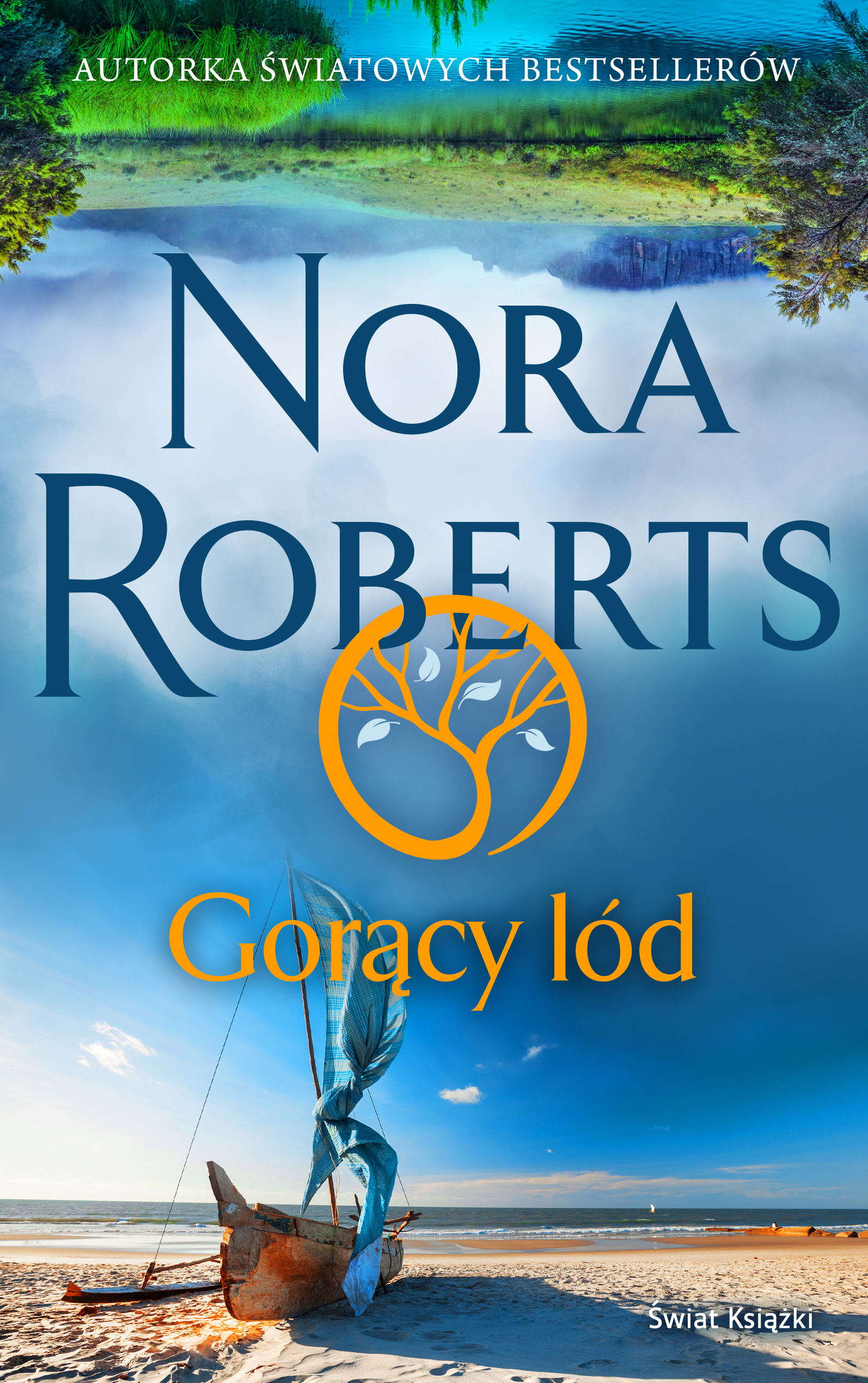 Tytuł: Gorący lód
Autor: Nora Roberts
Wydawnictwo: Świat Książki
Formaty: EPUB, MOBI