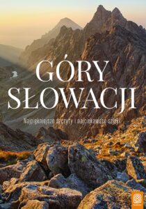 Tytuł: Góry Słowacji. Najpiękniejsze szczyty i najciekawsze szlaki
Autor: Krzysztof Bzowski
Wydawnictwo: Bezdroża
Formaty: EPUB, PDF, MOBI