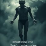 Tytuł: Gość z zaświatów
Autor: Herbert George Wells
Wydawnictwo: Armoryka
Formaty: EPUB, MOBI