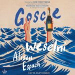 Tytuł: Goście weselni
Autor: Alison Espach
Wydawnictwo: Poznańskie
Formaty: MP3