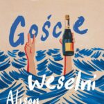 Tytuł: Goście weselni
Autor: Alison Espach
Wydawnictwo: Poznańskie
Formaty: MOBI, EPUB