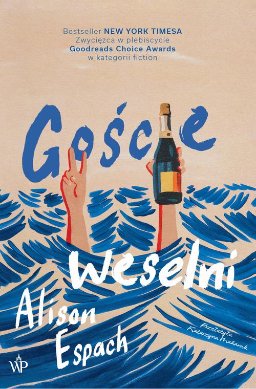 Tytuł: Goście weselni
Autor: Alison Espach
Wydawnictwo: Poznańskie
Formaty: MOBI, EPUB