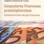 Tytuł: Gospodarka finansowa przedsiębiorstwa
Autor: Aurelia Bielawska, Magdalena Brojakowska-Trząska
Wydawnictwo: Edu-Libri
Formaty: MOBI, EPUB, PDF