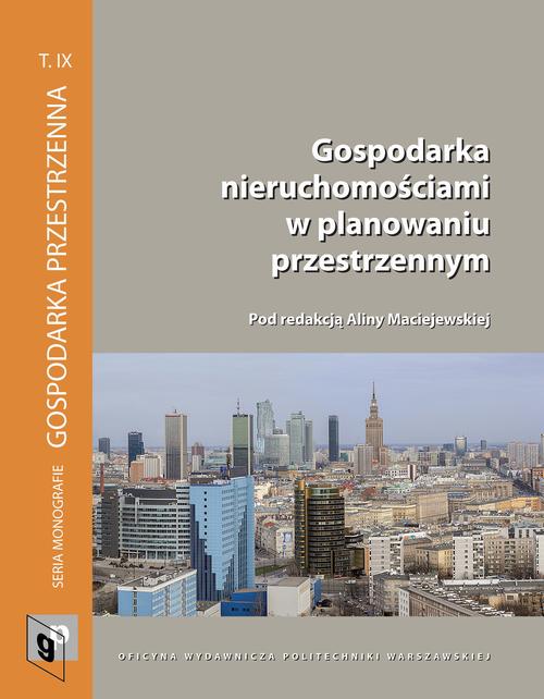 Tytuł: Gospodarka nieruchomościami w planowaniu przestrzennym
Autor: 
Wydawnictwo: Oficyna Wydawnicza Politechniki Warszawskiej
Formaty: PDF