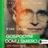 Tytuł: Gospodyni domu śmierci
Autor: Ryan Green
Wydawnictwo: Wielka Litera
Formaty: MP3
