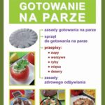Tytuł: Gotowanie na parze
Autor: Monika von Basse
Wydawnictwo: Literat
Formaty: PDF