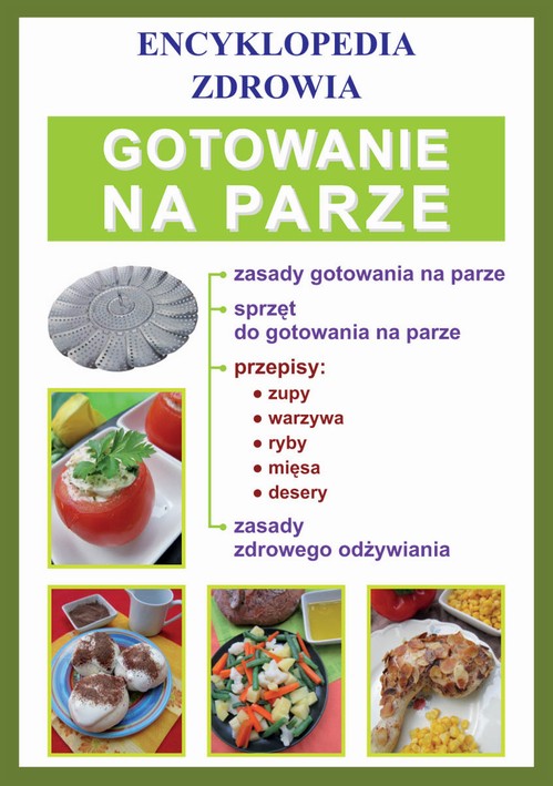 Tytuł: Gotowanie na parze
Autor: Monika von Basse
Wydawnictwo: Literat
Formaty: PDF