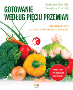 Tytuł: Gotowanie według Pięciu Przemian. 200 przepisów na wzmocnienie ciała i umysłu
Autor: Barbara Temelie, Beatrice Trebuth
Wydawnictwo: Wydawnictwo JK (Aha, Feeria)
Formaty: PDF