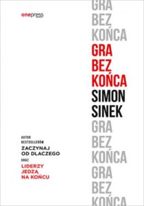 Tytuł: Gra bez końca
Autor: Simon Sinek
Wydawnictwo: Onepress
Formaty: PDF