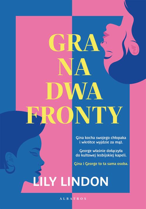 Tytuł: GRA NA DWA FRONTY
Autor: Lily Lindon
Wydawnictwo: Albatros
Formaty: MOBI, EPUB