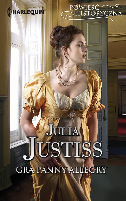 Tytuł: Gra panny Allegry
Autor: Julia Justiss
Wydawnictwo: Harlequin
Formaty: MOBI, EPUB