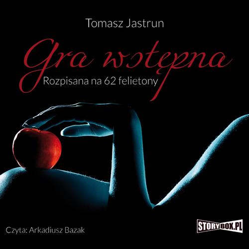Tytuł: Gra wstępna
Autor: Tomasz Jastrun
Wydawnictwo: Storybox
Formaty: MP3