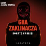 Tytuł: GRA ZAKLINACZA
Autor: Donato Carrisi
Wydawnictwo: Albatros
Formaty: MP3